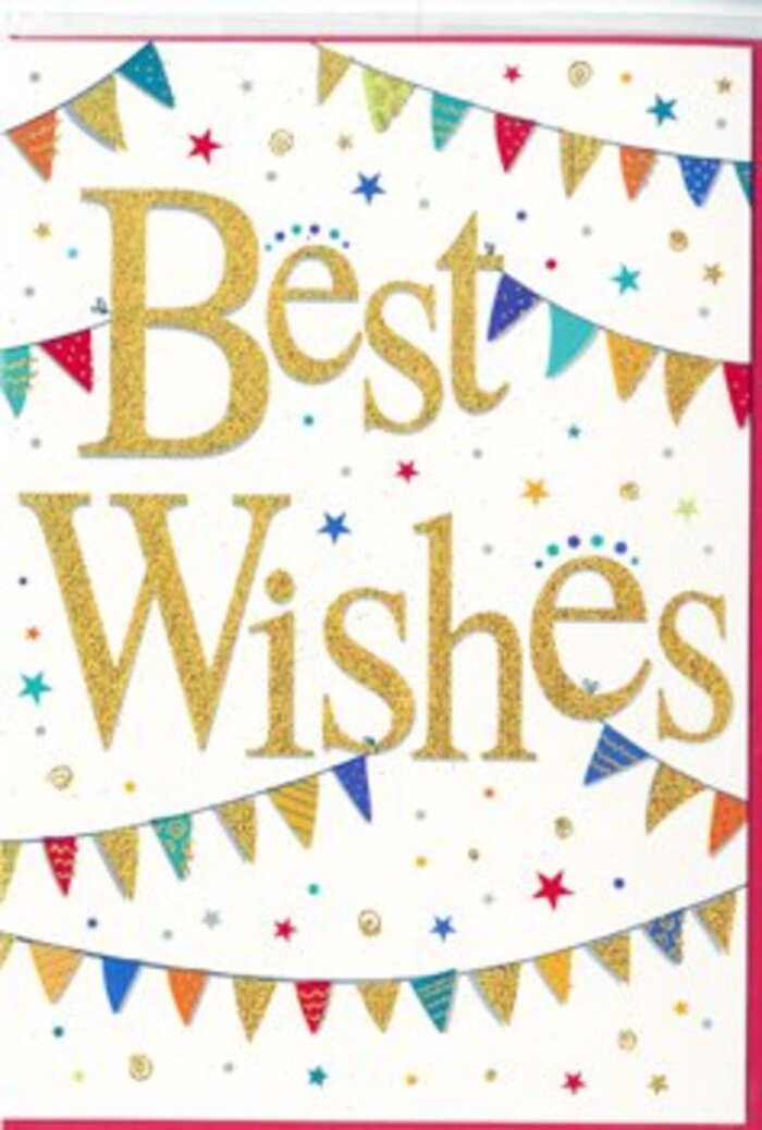 A beautifully festive Best Wishes card is shown against a simple backdrop, its design evoking the joyful hum of a local celebration in Orpington. Dominating the centre is the message itself, written in sweeping, confident gold script. The lettering is slightly raised, with a glittering finish that seems to shimmer like sunlight glancing off shop windows along Orpington High Street. Each curve of the letters feels deliberate and generous, making the words appear not just printed, but almost hand-crafted with affection. Encircling this central greeting, arcs of bunting reach across the top and bottom of the card, echoing the way strings of flags might be hung across a garden in nearby residential streets for a birthday or engagement party. The little pennant flags are richly coloured-deep blues, bright reds, citrusy yellows, fresh greens-and each one carries its own decorative pattern, from playful polka dots to fine diagonal lines and tiny block motifs. This variety adds depth and visual rhythm, inviting the eye to travel along the strands. Dotted around the bunting and text, tiny star shapes and small round confetti specks float weightlessly across the crisp white background. Some glint in metallic gold while others appear in soft complementary shades, suggesting motion and the happy chaos of a moment when confetti is thrown into the air. The card's overall effect is cheerful yet composed, making it suitable for many occasions-congratulating a loved one on a promotion, sending good luck for exams, or marking a new home in Orpington. It feels like a card chosen by someone who truly wants their warm wishes to sparkle and linger in the recipient's memory.
